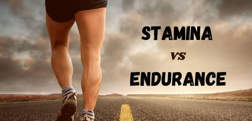 Stamina Vs. Endurance: Differences and Tips to Improve Both