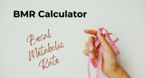 BMR Calculator: Know Your Besal Metabolic Rate